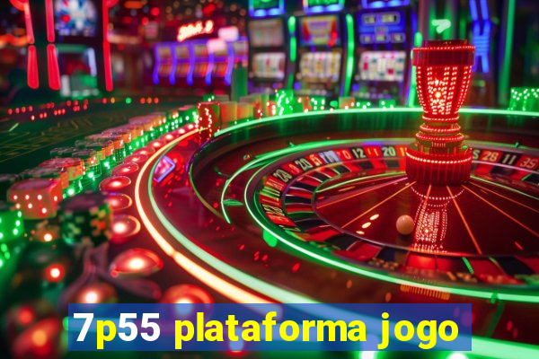 7p55 plataforma jogo